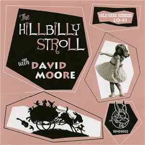 David Moore - The Hillbilly Stroll With David Moore