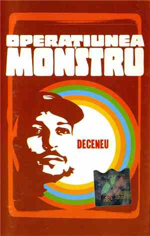 Deceneu - Operațiunea Monstru