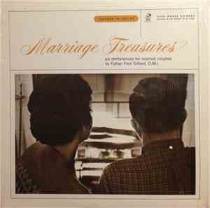 Father Fred Gilbert O.M.I. - Marriage Treasures - Six Conferences For Marri ...