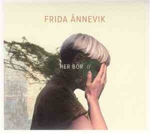 Frida Ånnevik - Her Bor