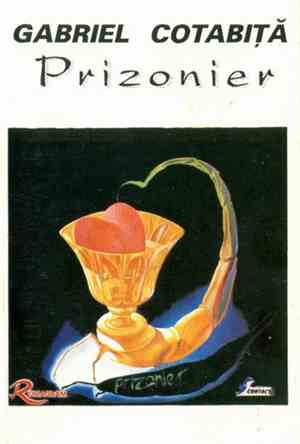 Gabriel Cotabiță - Prizonier