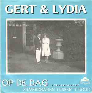 Gert & Lydia - Op De Dag .....