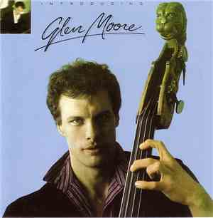 Glen Moore - Introducing Glen Moore
