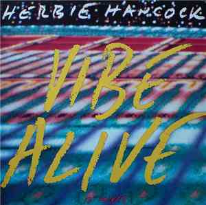 Herbie Hancock - Vibe Alive