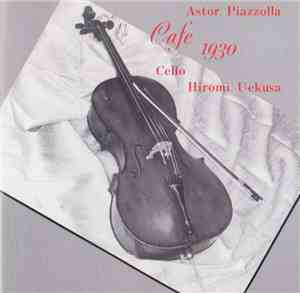 Hiromi Uekusa - Cafe 1930: Astor Piazolla