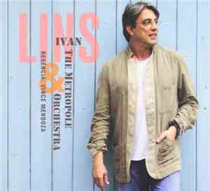 Ivan Lins & Metropole Orchestra, The - Ivan Lins And The Metropole Orchestr ...