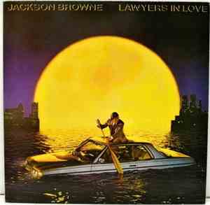 Jackson Browne - Lawyers In Love