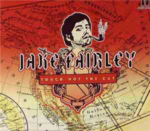 Jake Fairley - Touch Not The Cat