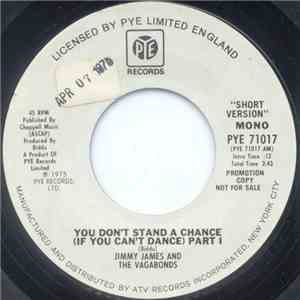 Jimmy James And The Vagabonds - You Don't Stand A Chance (If You Can't Danc ...