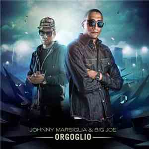 Johnny Marsiglia & Big Joe  - Orgoglio