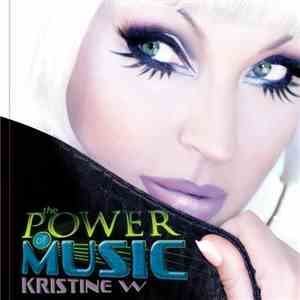 Kristine W - The Power Of Music