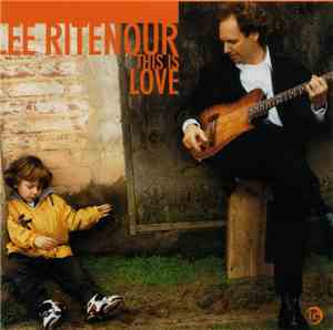 Lee Ritenour - This Is Love