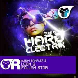 Leon B - This Is Hard Electrik Album Sampler 2