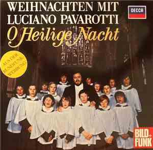 Luciano Pavarotti - Weihnachten Mit Luciano Pavarotti - O Heilige Nacht