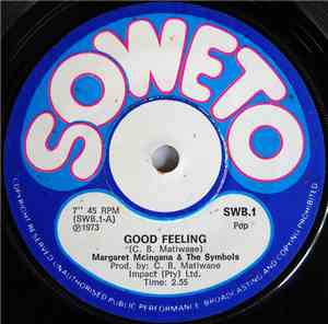 Margaret Mcingana And The Symbols  - Good Feeling / Get It