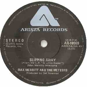 Max Merritt And The Meteors - Slipping Away