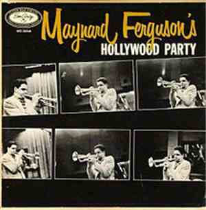 Maynard Ferguson - Hollywood Party