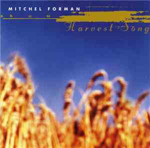 Mitchel Forman - Harvest Song