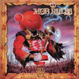 Mob Rules - Hollowed Be Thy Name