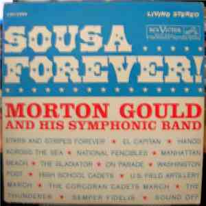 Morton Gould And His Symphonic Band - Sousa Forever!