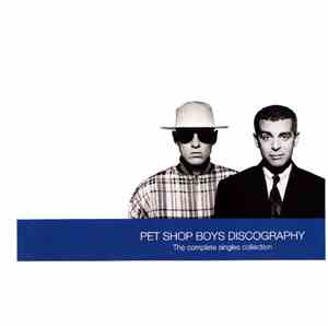 Pet Shop Boys - Discography (The Complete Singles Collection)