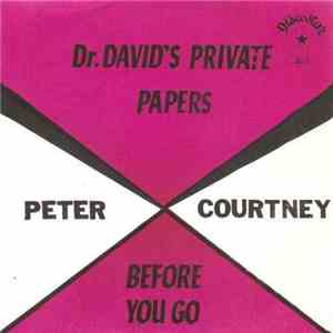 Peter Courtney - Before You Go / Dr David's Private Papers