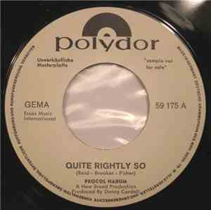 Procol Harum - Quite Rightly So / Rambling On