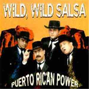 Puerto Rican Power - Wild, Wild Salsa