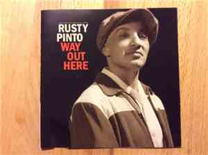 Rusty Pinto - Way Out There