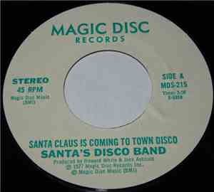 Santa's Disco Band / Mary Love - Santa Claus Is Coming To Town Disco / Joy