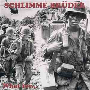 Schlimme Brüder - What For...