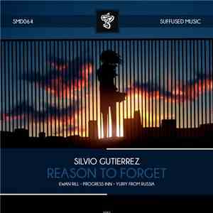 Silvio Gutierrez - Reason To Forget