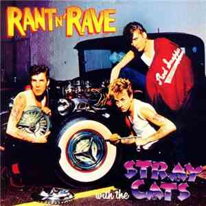 Stray Cats - Rant N' Rave
