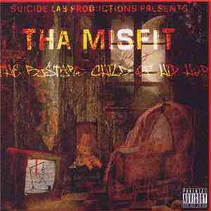 Tha Misfit - The Bastard Child Of Hip Hop