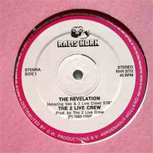 The 2 Live Crew - The Revelation / What I Like