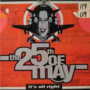 The 25th Of May - It's All Right