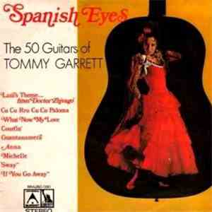 The 50 Guitars Of Tommy Garrett - Spanish Eyes