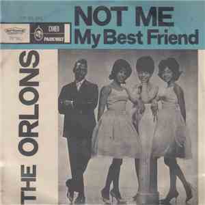 The Orlons - Not Me / My Best Friend