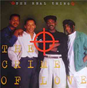 The Real Thing - The Crime Of Love
