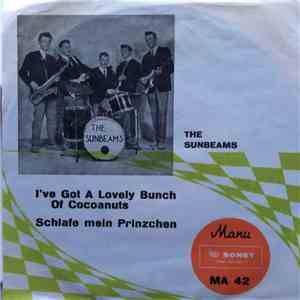 The Sunbeams - I've Got A Lovely Bunch Of Cocoanuts