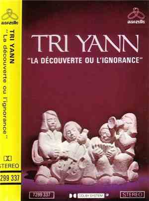 Tri Yann - La Découverte Ou L'Ignorance