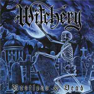 Witchery - Restless & Dead