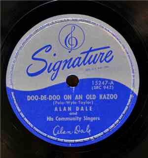 Alan Dale - Doo-De-Doo On An Old Kazoo / Mean To Me