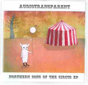 audiotransparent - Northern Sons Of The Circus