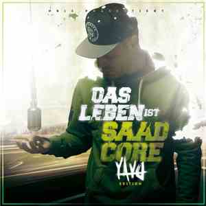 Baba Saad - Das Leben Ist Saadcore (YAYO Edition)