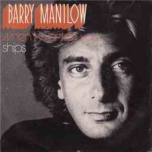 Barry Manilow - When I Wanted You / Ships