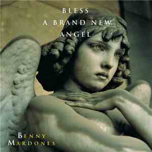 Benny Mardones - Bless A Brand New Angel