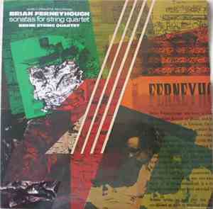 Brian Ferneyhough / Berne String Quartet - Sonatas For String Quartet