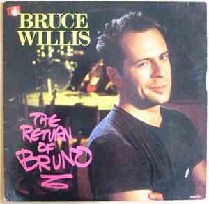 Bruce Willis - The Return Of Bruno