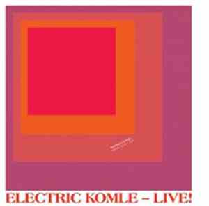 Bushman's Revenge - Electric Komle - Live!